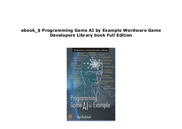 Programming Game Ai By Example Pdf